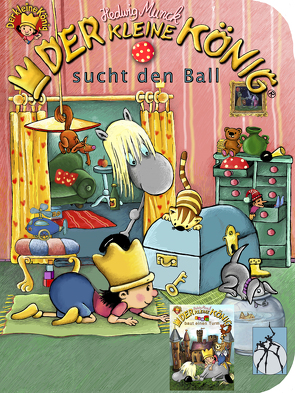 Der kleine König sucht den Ball / baut einen Turm von Munck,  Hedwig