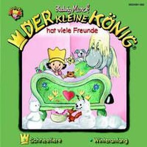 Der kleine König – CD / Der kleine König hat viele Freunde von Munck,  Andreas, Munck,  Hedwig