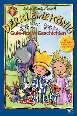 Der kleine König – DVD / Gute-Nacht-Geschichten von Gieseler,  Achim, Munck,  Andreas, Munck,  Hedwig