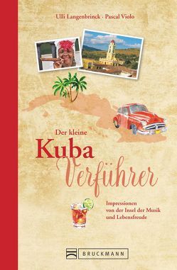 Der kleine Kuba-Verführer von Langenbrinck,  Ulli, Violo,  Pascal