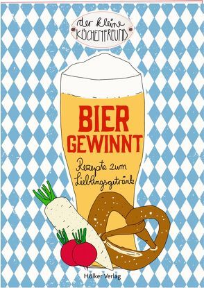 Der kleine Küchenfreund: Bier gewinnt von Graef,  Amélie