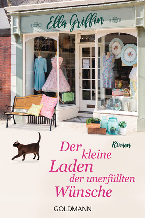 Der kleine Laden der unerfüllten Wünsche von Griffin,  Ella, Hertle,  Marion