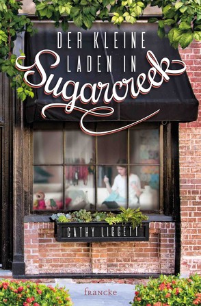 Der kleine Laden in Sugarcreek von Hahn,  Brigitte, Liggett,  Cathy