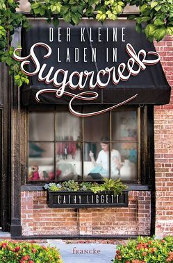 Der kleine Laden in Sugarcreek von Hahn,  Brigitte, Liggett,  Cathy