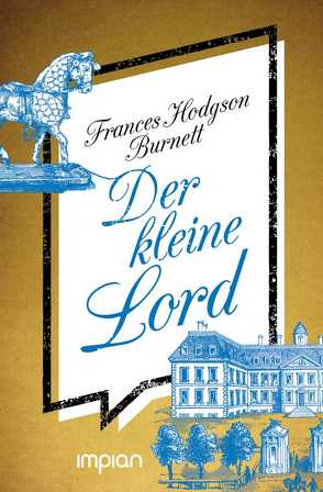 Der kleine Lord von Hodgson Burnett,  Frances