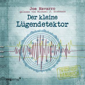 Der kleine Lügendetektor von Diekmann,  Michael J., Navarro,  Joe