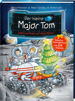 Der kleine Major Tom. Adventskalenderbuch. Weihnachten auf dem Mond von Flessner,  Bernd, Lohr,  Stefan, Schilling,  Peter