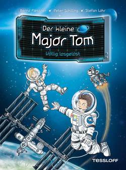 Der kleine Major Tom. Band 1. Völlig losgelöst von Flessner,  Bernd, Lohr,  Stefan, Schilling,  Peter