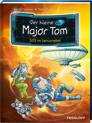 Der kleine Major Tom. Band 15. SOS im Venusnebel von Flessner,  Bernd, Lohr,  Stefan, Schilling,  Peter