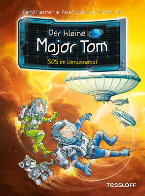 Der kleine Major Tom. Band 15. SOS im Venusnebel von Flessner,  Bernd, Lohr,  Stefan, Schilling,  Peter