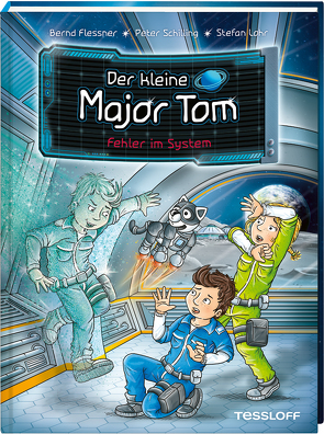 Der kleine Major Tom. Band 16. Fehler im System von Flessner,  Bernd, Lohr,  Stefan, Schilling,  Peter