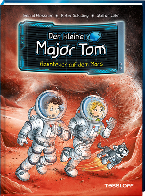 Der kleine Major Tom. Band 6. Abenteuer auf dem Mars von Flessner,  Bernd, Lohr,  Stefan, Schilling,  Peter