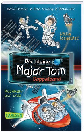 Der kleine Major Tom Doppelband (Enthält die Bände 1: Völlig losgelöst, 2: Rückkehr zur Erde) von Flessner,  Bernd, Lohr,  Stefan, Schilling,  Peter