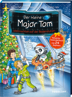 Der kleine Major Tom. Weihnachten auf der Bodenstation. Adventskalenderbuch mit 24 Kapiteln von Flessner,  Bernd, Lohr,  Stefan, Schilling,  Peter