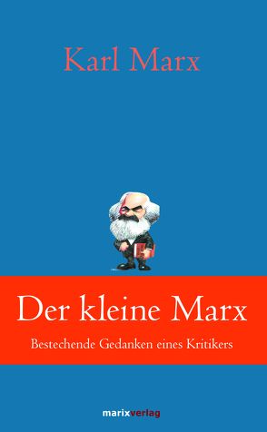 Der kleine Marx von Kern,  Bruno, Marx,  Karl