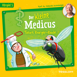 Der kleine Medicus. Hörspiel 5: Tatort Burger-Bude von Arnhold,  Sabine, Bertling,  Simon, Braun,  Emil, Büker,  Augusto, Griebel,  Paulina, Grönemeyer,  Dietrich, Gross,  Marianne, Höppner,  Gregor, Kaps,  Joachim, Krösing,  Andi, Rothmund,  Sabine, Vielhaben,  Lulu, Waibel,  Cornelia