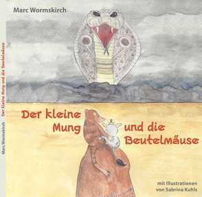 Der kleine Mung und die Beutelmäuse von Wormskirch,  Marc