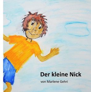 Der kleine Nick von Gehri,  Marlene