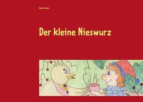 Der kleine Nieswurz von Schindel,  Elke