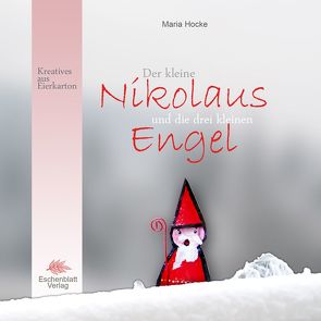 Der kleine Nikolaus und die drei kleinen Engel von Hocke,  Maria