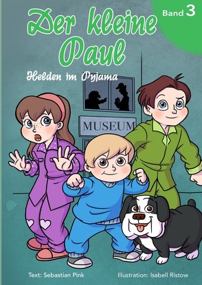 Der kleine Paul Band 3 – Helden im Pyjama von Pink,  Sebastian