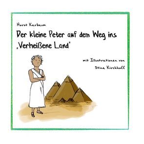 Der kleine Peter auf dem Weg ins „Verheißene Land“ von Karbaum,  Horst