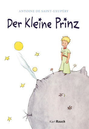 Der kleine Prinz von Leitgeb,  Grete und Josef, Saint-Exupéry,  Antoine de