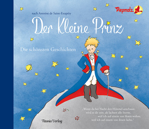 Der Kleine Prinz von de Saint-Exupéry,  Antoine