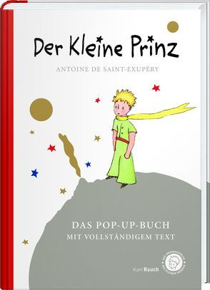 Der kleine Prinz. Das besondere Pop-Up-Buch von Leitgeb,  Grete und Josef, Saint-Exupéry,  Antoine de