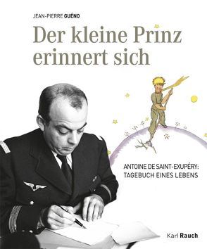 Der kleine Prinz erinnert sich von Guéno,  Jean-Pierre