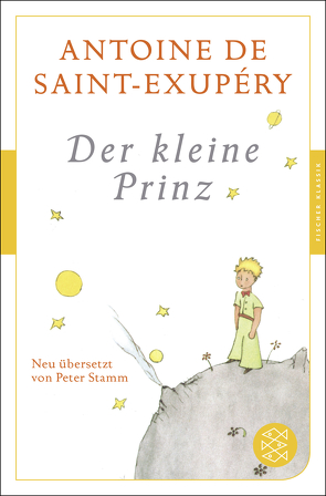 Der Kleine Prinz von Saint-Exupéry,  Antoine de, Stamm,  Peter