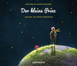 Der kleine Prinz – Sonderausgabe von Rohrbeck,  Oliver, Saint-Exupéry,  Antoine, Ueberle-Pfaff,  Maja