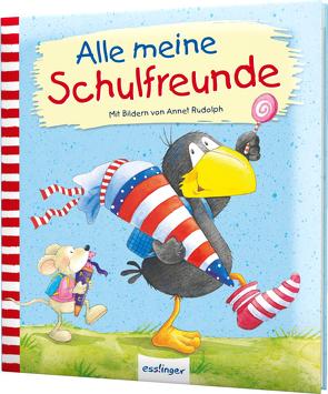 Der kleine Rabe Socke: Alle meine Schulfreunde von Rudolph,  Annet