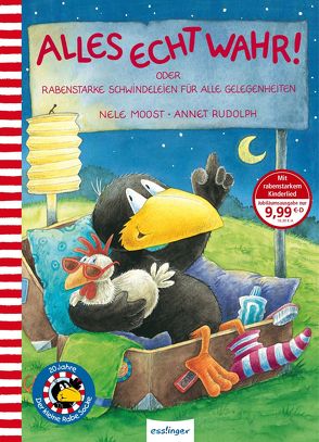 Der kleine Rabe Socke: Alles echt wahr! oder Rabenstarke Schwindeleien für alle Gelegenheiten von Moost,  Nele, Rudolph,  Annet