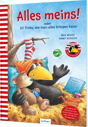 Der kleine Rabe Socke: Alles meins! oder 10 Tricks, wie man alles kriegen kann von Moost,  Nele, Rudolph,  Annet