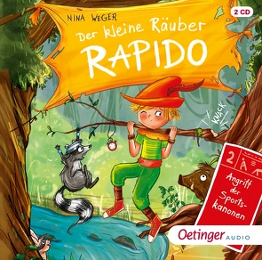 Der kleine Räuber Rapido 2. Angriff der Sportskanonen von Kühler,  Anna-Lena, Schepmann,  Philipp, Singer,  Theresia, Weger,  Nina