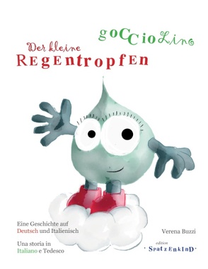 Der kleine Regentropfen – deutsch/italienisch von Buzzi,  Verena