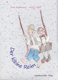 Der kleine Reim von Bensmann,  Sven, Busch,  Holger, Tepe,  Anita