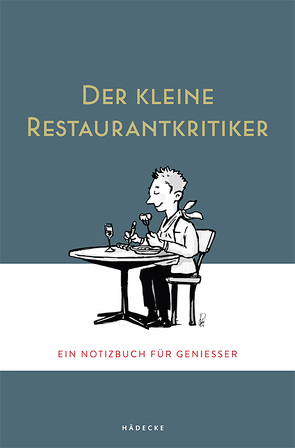 Der kleine Restaurantkritiker von Graff,  Julia, Wetzel,  Stefan