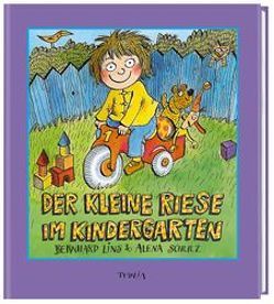 Der kleine Riese im Kindergarten von Lins,  Bernhard, Schulz,  Alena