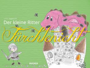 Der kleine Ritter Fürchtenicht von Eggerth,  Lilli