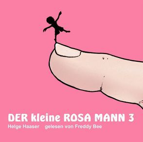 Der kleine rosa Mann 3 von Haaser,  Helge