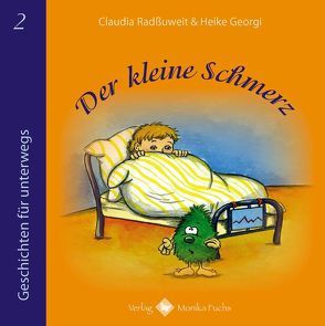 Der kleine Schmerz von Georgi,  Heike, Radßuweit,  Claudia