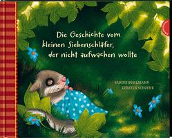 Der kleine Siebenschläfer 2: Die Geschichte vom kleinen Siebenschläfer, der nicht aufwachen wollte von Bohlmann,  Sabine, Schoene,  Kerstin