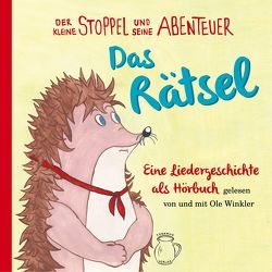 Der kleine Stoppel und seine Abenteuer – Das Rätsel – von Winkler,  Olaf