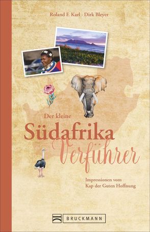 Der kleine Südafrika-Verführer von Bleyer,  Dirk, Karl,  Roland F.