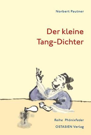 Der kleine Tang-Dichter von Pautner,  Norbert