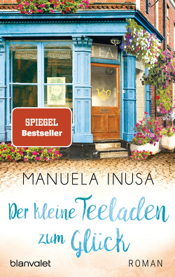 Der kleine Teeladen zum Glück von Inusa,  Manuela