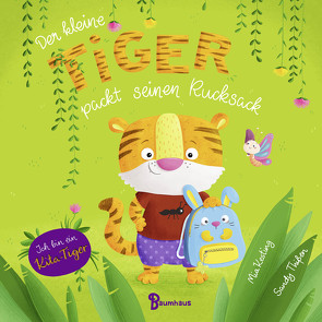 Der kleine Tiger packt seinen Rucksack (Pappbilderbuch) von Kesting,  Mia, Thißen,  Sandy