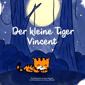 Der kleine Tiger Vincent von Herberth,  Uwe